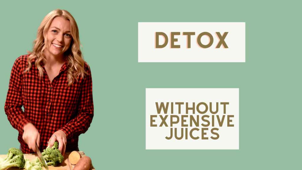 Detox without expensive juices