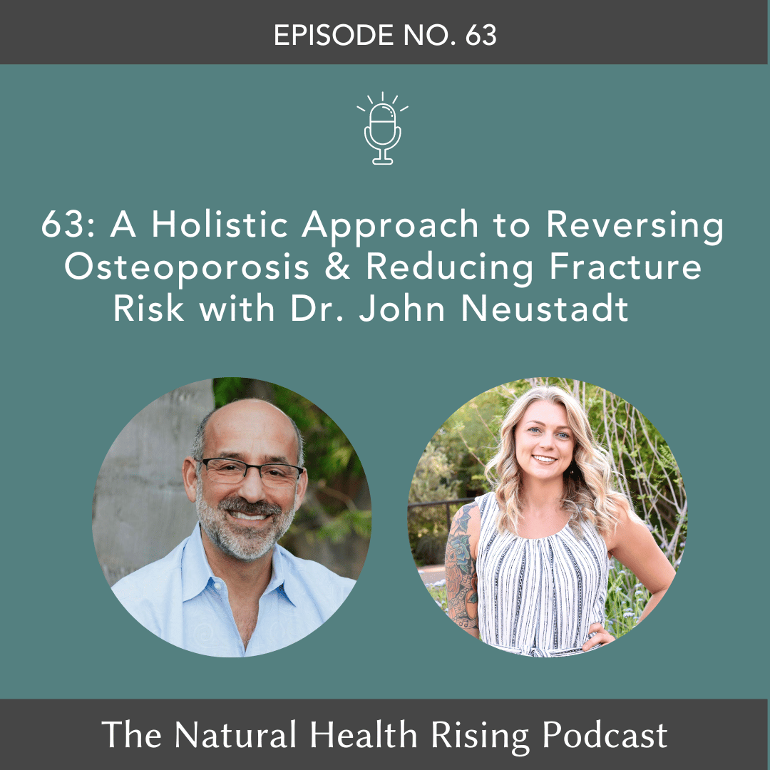 A Holsitic Approach to Reversing Osteoporosis The Natural Health Rising Podcast