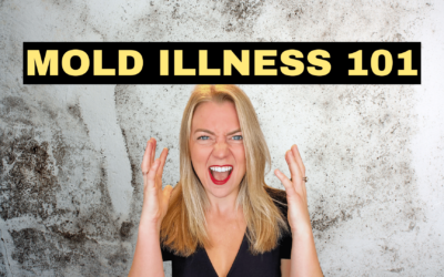 Mold Illness 101: How to Eliminate Toxic Mold and Reclaim Health