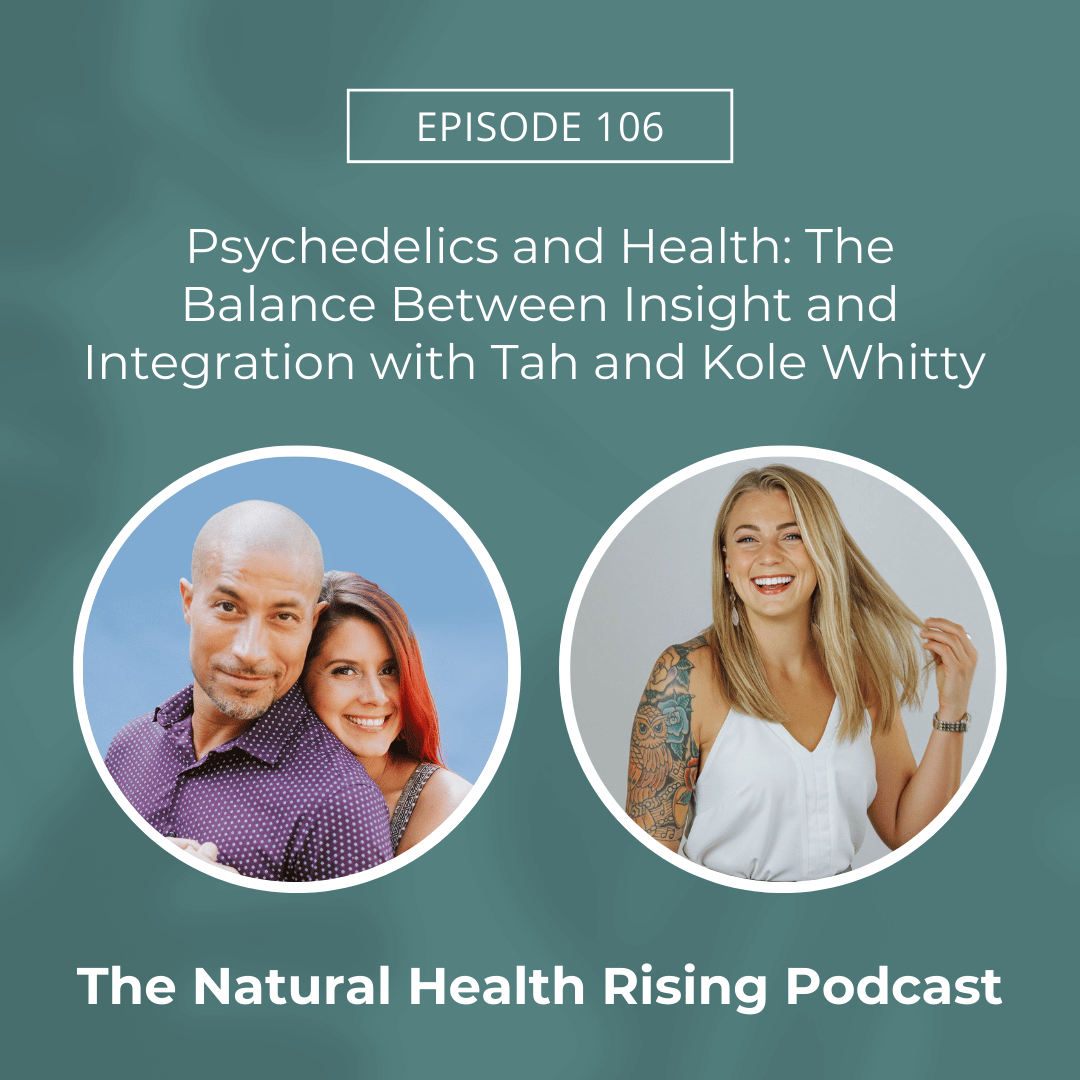 Natural Health Rising Podcsast episode 106